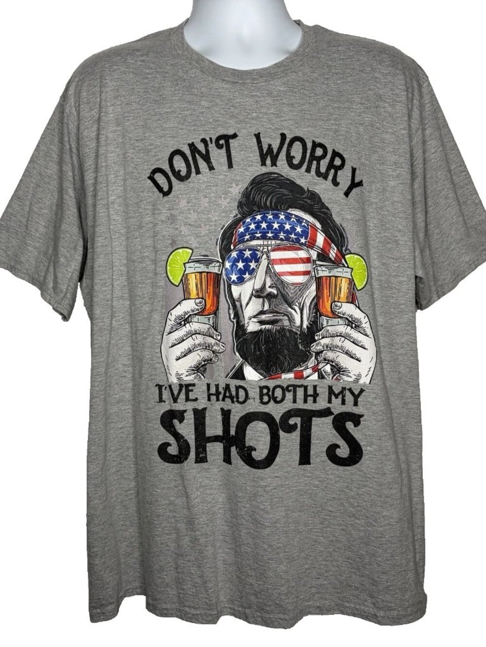Don’t Worry I’ve Had Both My Shots T-shirt Size 3XL Abe Lincoln Patriotic Humor